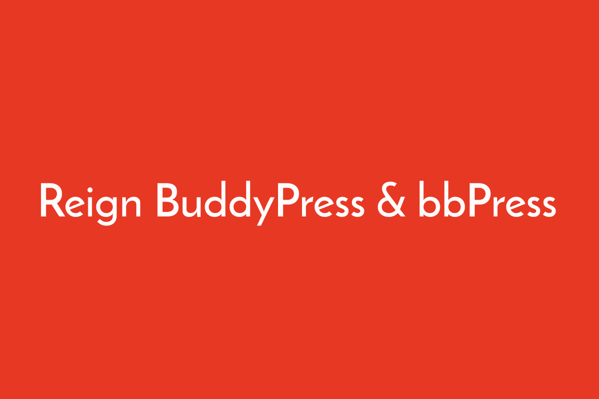 Reign BuddyPress & bbPress