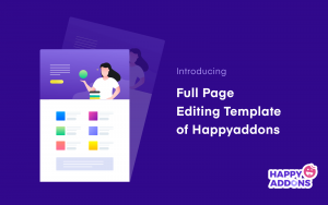 Introducing full page editing template of HappyAddons