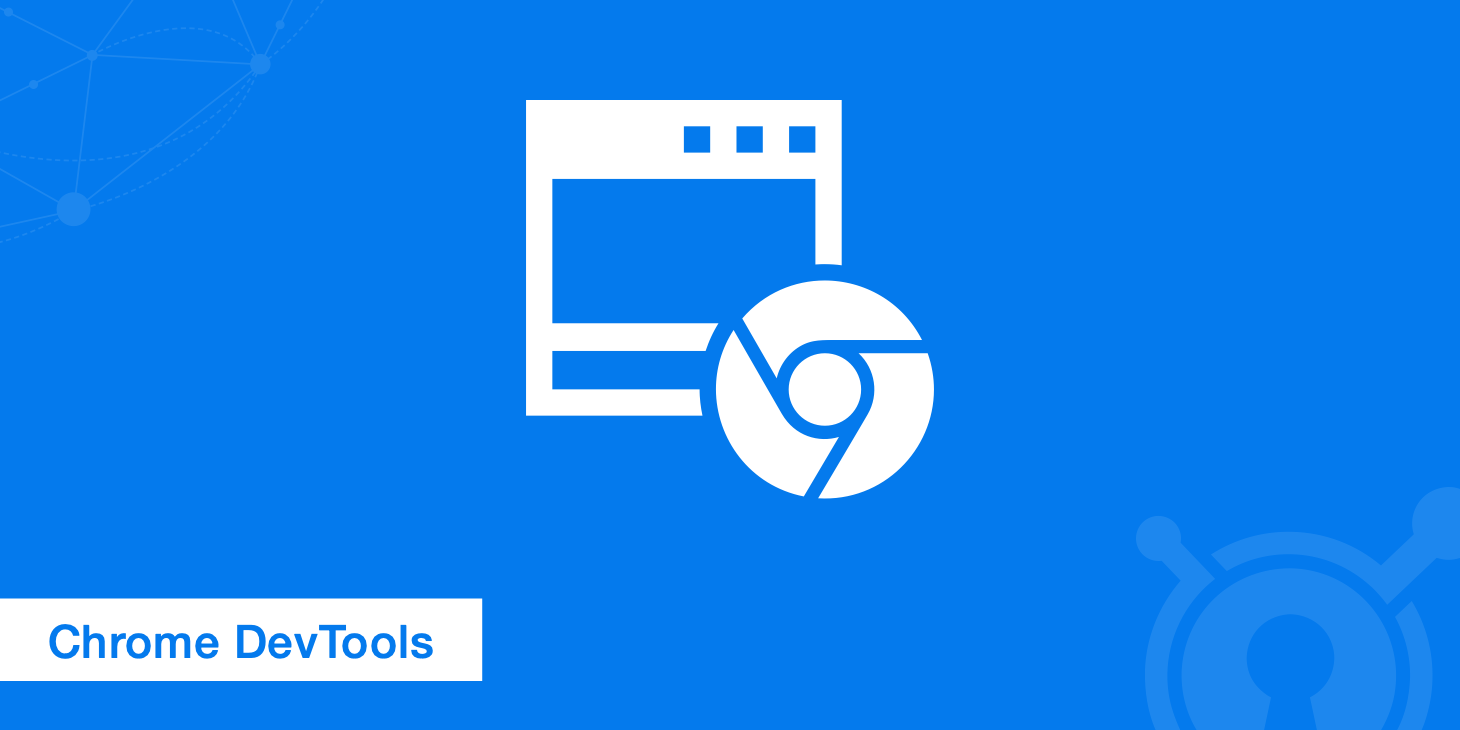 Chrome DevTools - A Set of Debugging Tools for Frontend Developers