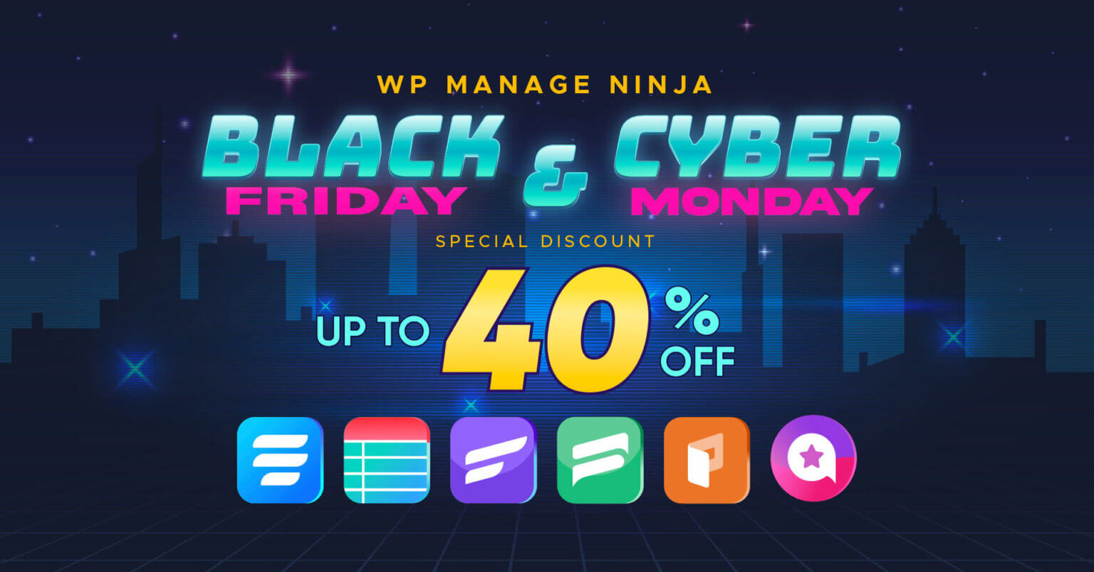 Best WordPress Black Friday & Cyber Monday Deals for 2022 12 BFCM Deal 2022 for WP Manage Ninja