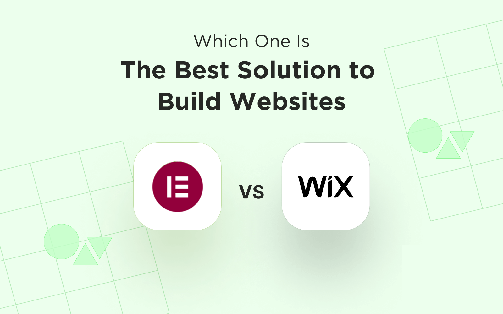 Elementor vs Wix: Which One will be the Best Choice to Build Your Website?