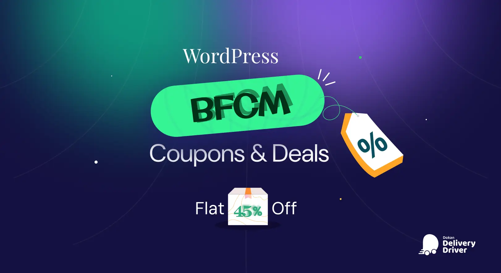 Best WordPress Black Friday deals with Cyber Monday offers from Dokan Delivery Driver for 2024