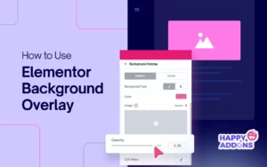 How to Use Elementor Background Overlay in Web Design