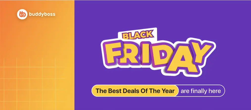 Best WordPress Black Friday deals with Cyber Monday offers from BuddyBoss for 2024