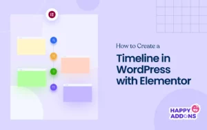 How to Create a Timeline in WordPress with Elementor