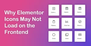 How to Fix Elementor Icon Not Loading