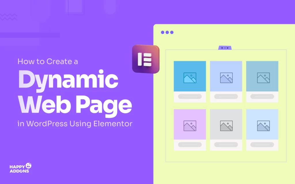 How to Create a Dynamic Web Page in WordPress with Elementor