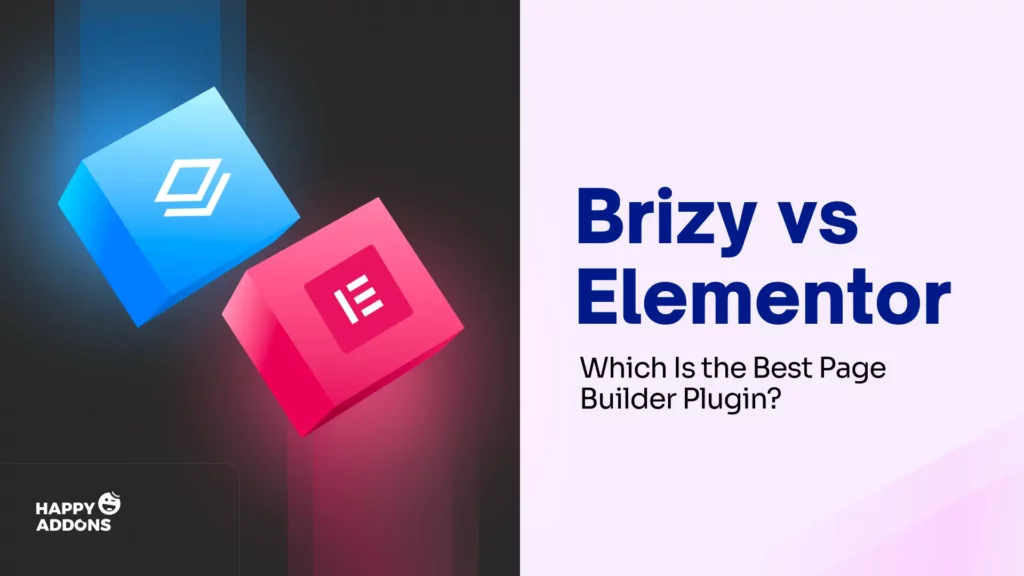 Brizy vs Elementor - Which Is the Best Page Builder Plugin